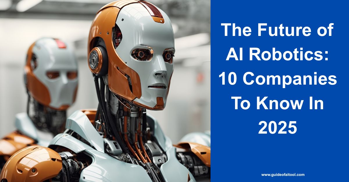 The Future of AI Robotics: 10 Companies To Know In 2026