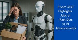 Fiverr CEO Highlights Jobs at Risk Due to AI Advancements