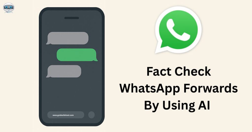 How To Fact Check WhatsApp Forwards By Using AI 2025