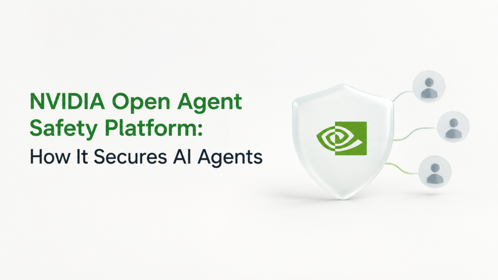 NVIDIA Open Agent Safety Platform